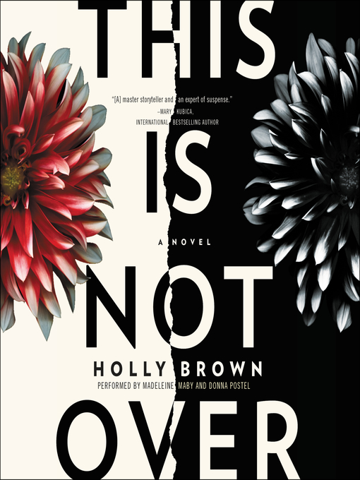 Title details for This Is Not Over by Holly Brown - Available
